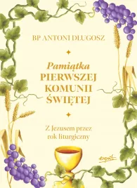 pamiatka-pierwszej-komunii-swietej-z-jezusem-przez-rok-liturgiczny