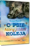 o-psie-ktory-jezdzil-koleja