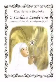 o-imeldzie-lambertini-patronce-dzieci-pierwszokomunijnych