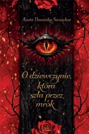 o-dziewczynie-ktora-szla-przez-mrok