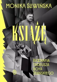 ksiaze-biografia-tadeusza-boya-zelenskiego