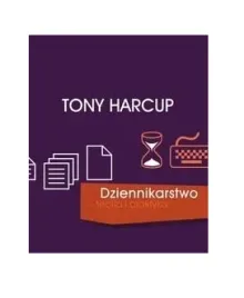 dziennikarstwo-teoria-i-praktyka-tony-harcup