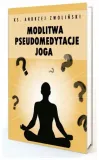 modlitwa-pseudomedytacje-joga