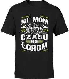 koszulka-meska-ni-mom-czasu-bo-lorom-traktor-z-traktorem-m