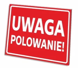 tabliczka-uwaga-polowanie-3-mm-32x21-cm-pcv-uv