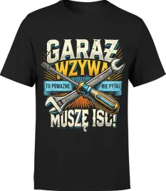 koszulka-meska-garaz-wzywa-dzwoni-musze-isc-l