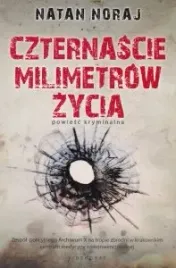 czternascie-milimetrow-zycia-natan-noraj