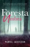 foresta-umbra-pawel-jaszczuk