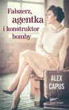 falszerz-agentka-i-konstruktor-bomby-alex-capus