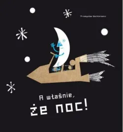 a-wlasnie-ze-dzien-a-wlasnie-ze-noc-przemyslaw-wechterowicz