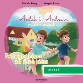 antek-i-antosia-pozegnanie-ze-zlobkiem