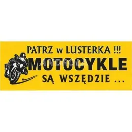 naklejka-patrz-w-lusterka-motocykle-sa-wszedzie