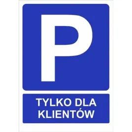 tablica-parking-tylko-dla-klientow-35x25cm