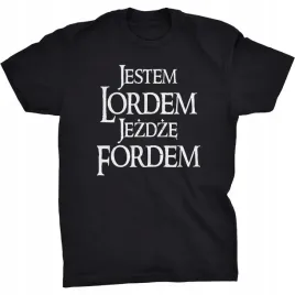 koszulka-jestem-lordem-jezdze-fordem-ford