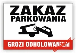 tablica-znak-zakaz-parkowania-grozi-odholowaniem