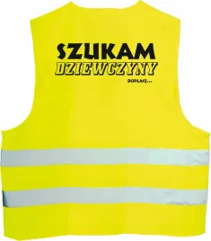 kamizelka-odblaskowa-z-nadrukiem-szukam-dziewczyny