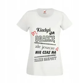 koszulka-t-shirt-z-napisem-kiedys-sie-ogarne