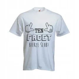 koszulka-t-shirt-kawalerski-ten-facet-bierze-slub