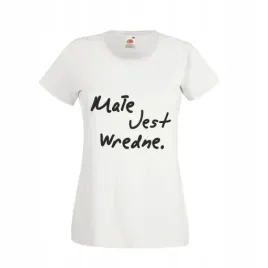 koszulka-t-shirt-tekst-mala-mi-male-jest-wredne