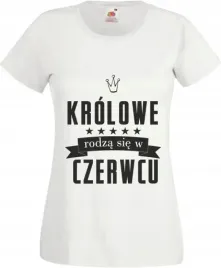 koszulka-prezent-krolowe-rodza-sie-w-czerwcu