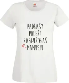 koszulka-dla-mamy-tekst-mala-mi-padlas-powstan