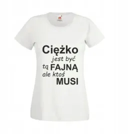 koszulka-top-t-shirt-tekst-ciezko-jest-byc-fajna