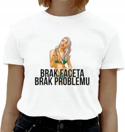 koszulka-z-napisem-brak-faceta-brak-problemu