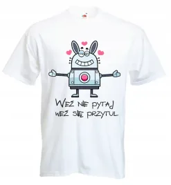 koszulka-print-wez-nie-pytaj-koszulki-z-nadrukiem