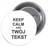 przypinki-buttony-keep-calm-and-twoj-tekst