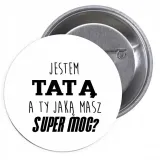 przypinki-buttony-jestem-tata-a-ty