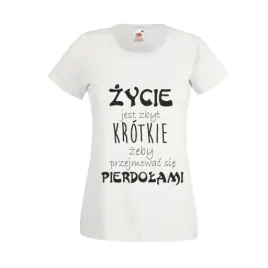 koszulka-t-shirt-z-napisem-zycie-jest-zbyt-krotkie