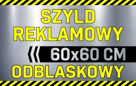 szyld-reklamowy-odblaskowy-tablica-reklamowa-reklama-odblaskowa-60x60-cm