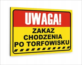 tabliczka-znak-informacyjny-dibond20x15-uwaga-zakaz-chodzenia-po-torfowisku