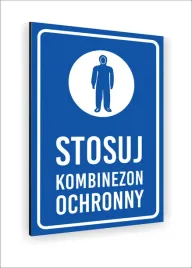 tabliczka-znak-informacyjny-nadruk-dibond-30x20-stosuj-kombinezon-ochronny