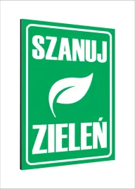 tabliczka-znak-informacyjny-nadruk-uv-dibond-40x30-szanuj-zielen