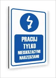 tabliczka-znak-informacyjny-nadruk-uv-40x30-pracuj-nieiskrzacym-narzedziem
