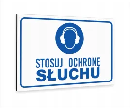 tabliczka-znak-informacyjny-nadruk-uv-40x30-stosuj-ochrone-uszu