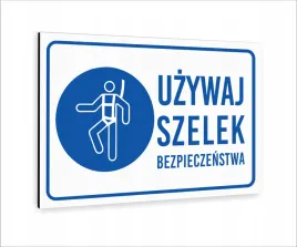 tabliczka-znak-informacyjny-nadruk-uv-40x30-uzywaj-szelek-bezpieczenstwa