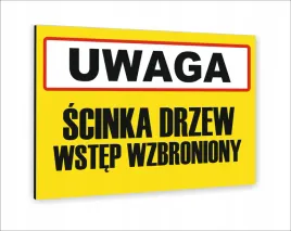 tabliczka-znak-informacyjny-nadruk-40x30-uwaga-scinka-drzew