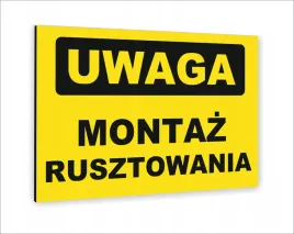 tabliczka-znak-informacyjny-nadruk-uv-40x30-uwaga-montaz-rusztowania