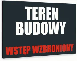 tabliczka-informacyjna-znak-dibond-30x20-teren-budowy-wstep-wzbroniony