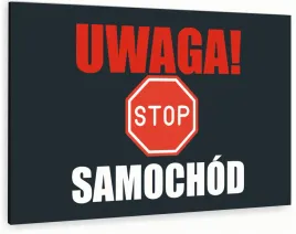 tabliczka-informacyjna-znak-nadruk-uv-dibond-30x20-stop-uwaga-samochod