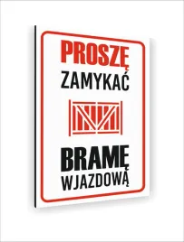 tabliczka-znak-informacyjny-dibond-20x15-prosze-zamykac-brame-wjazdowa