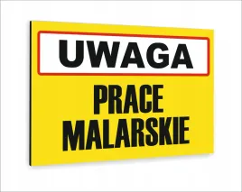 tabliczka-znak-informacyjny-dibond-20x15-uwaga-prace-malarskie