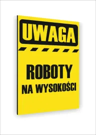 tabliczka-znak-informacyjny-30x20-uwaga-roboty-na-wysokosci