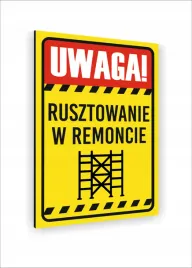 tabliczka-znak-informacyjny-40x30-uwaga-rusztowanie-w-remoncie