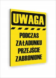 tabliczka-znak-informacyjny-40x30-podczas-zaladunku-przejscie-zabronione