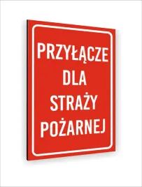 tabliczka-znak-informacyjny-dibond-40x30-przylacze-dla-strazy-pozarnej