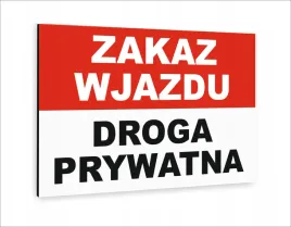 tablica-znak-informacyjny-dibond-nadruk-uv30x20-zakaz-wjazdu-droga-prywatna