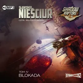 shadow-raptors-tom-4-blokada-audiobook-slawomir-niesciur
